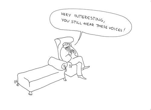 'Very interesting, you still hear these voices!'
