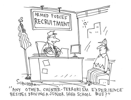 'Any other counter-terrorism experience besides driving a junior high school bus?'