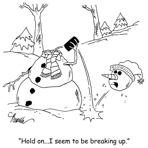 "Hold on...I seem to be breaking up."