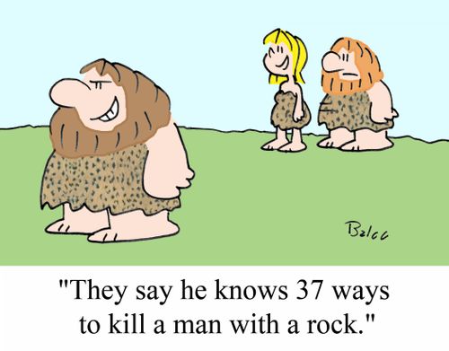 "They say he knows 37 ways to kill a man with a rock."