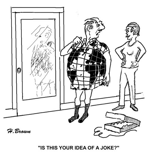 'Is this your idea of a joke?'