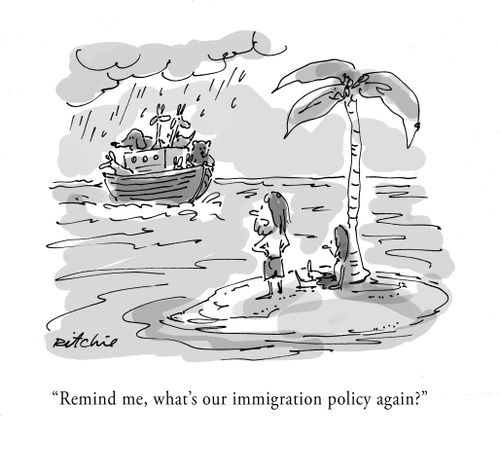"Remind me, what's our immigration policy again?"
