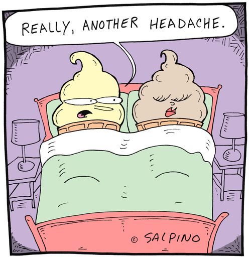 'Really, another headache.'