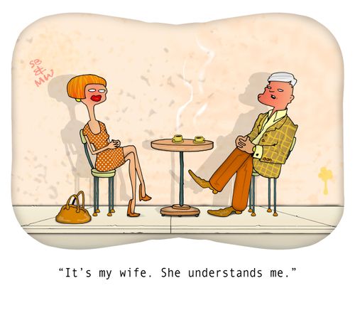 "It's my wife. She understands me."