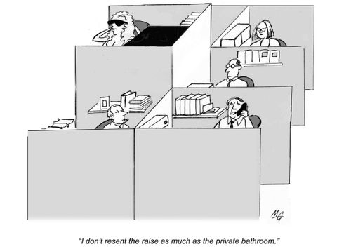 "I don't mind the raise as much as the private bathroom."