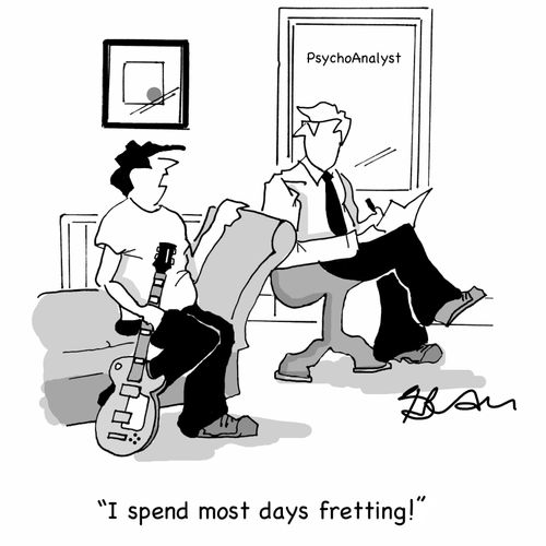 "I spend most days fretting."
