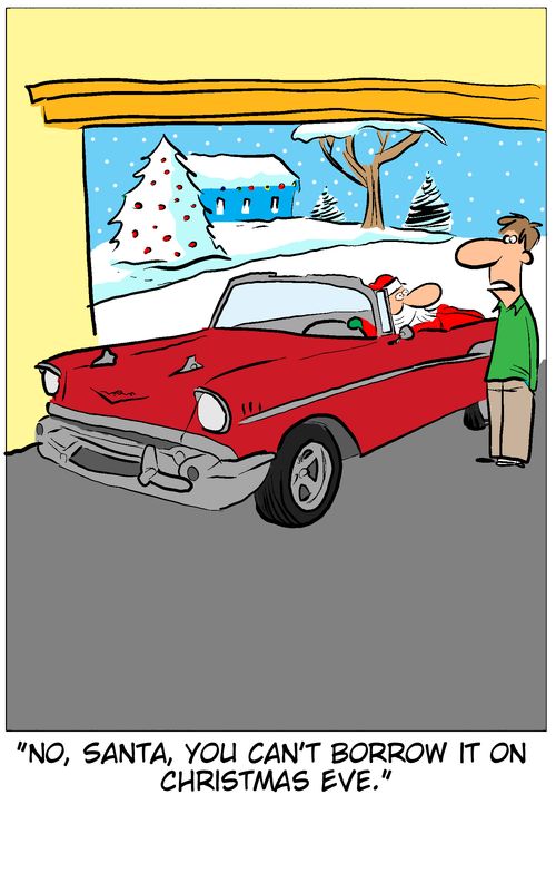 'No, Santa, you can't borrow it on Christmas Eve.'