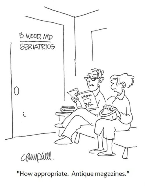 "How appropriate. Antique magazines."