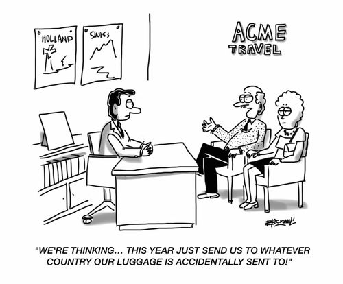 "We're thinking... this year just send us to whatever country our luggage is accidentally sent to!"