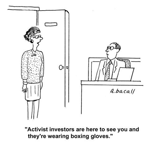 'Activist investors are here to see you and they're wearing boxing gloves.'