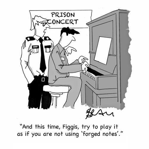 "And this time, Figgis, try to play it as if you are not using 'forged notes'."