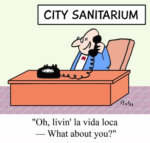 "Oh, livin' la vida loca - What about you?"