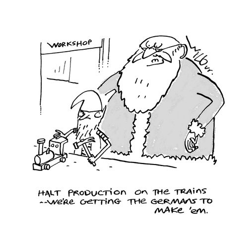 "Halt production on the trains - we're getting the Germans to make 'em."