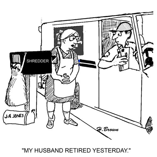 'My husband retired yesterday.'