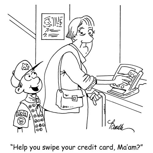"Help you swipe your credit card, Ma'am?"