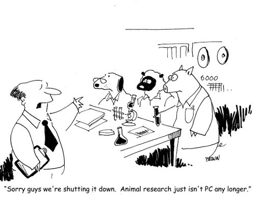 "Sorry guys we're shutting it down.  Animal research just isn't PC any longer."