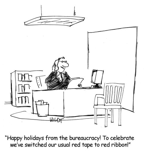 "Happy holidays from the bureaucracy! To celebrate we've switched our usual red tape to red ribbon!"