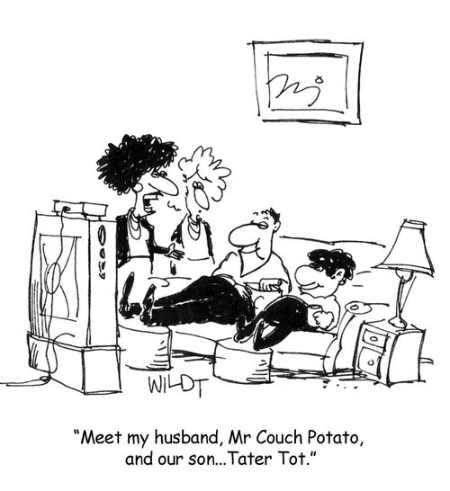 "Meet my husband, Mr Couch Potato, and our son...Tater Tot."