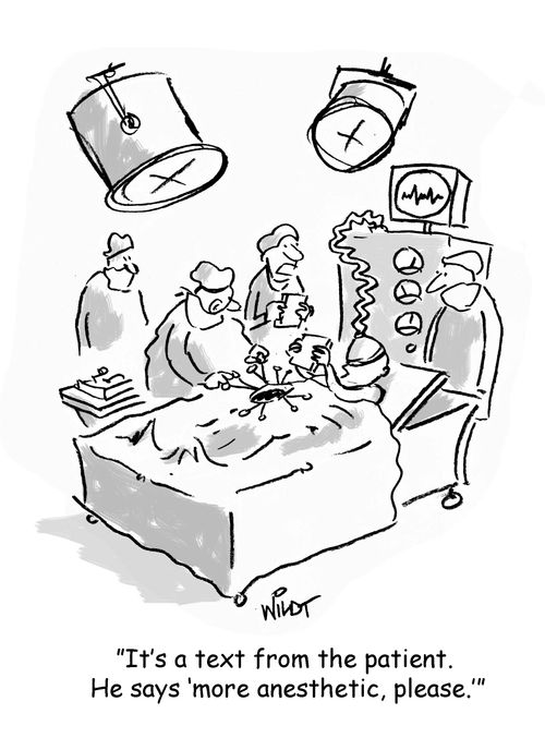 It's a text from the patient. He says 'more anesthetic, please.'"
