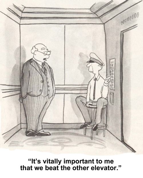 "It's vitally important to me that we beat the other elevator."