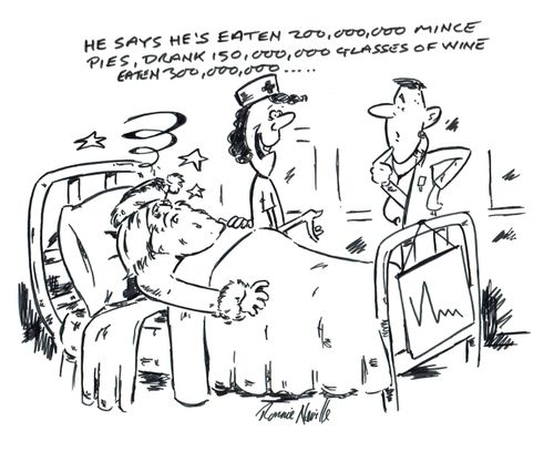 "He's say's he's eaten 200,000,000 mince pies, drank 150,000,000 glasses of wine, eaten 300,000,000..."