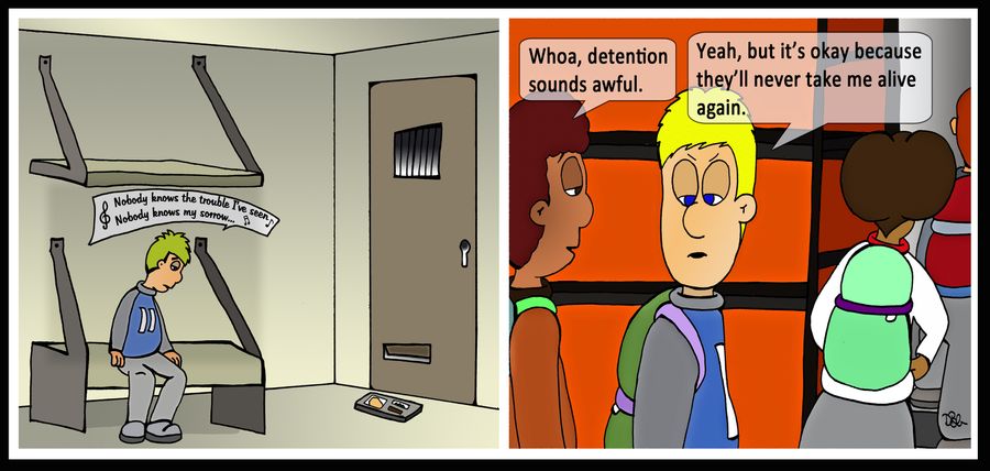"Yeah, but it's okay because they'll never take me alive again."