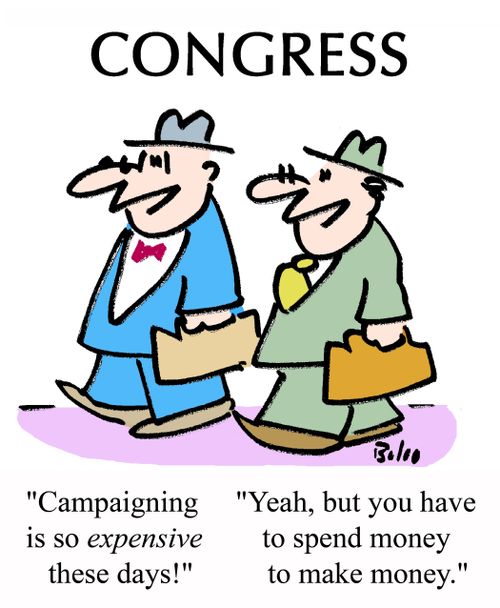 "Campaigning is so EXPENSIVE these days!"
