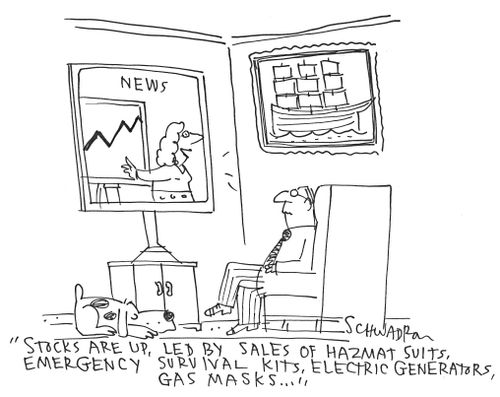 "Stocks are up, led by sales of hazmat suits, emegency survival kits, electric generators, gas masks..."