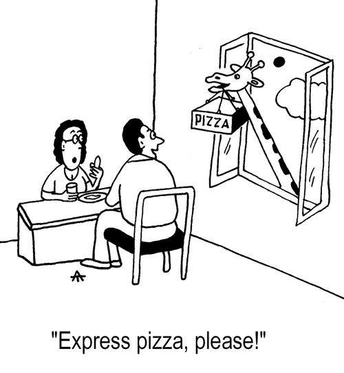 "Express pizza, please!"