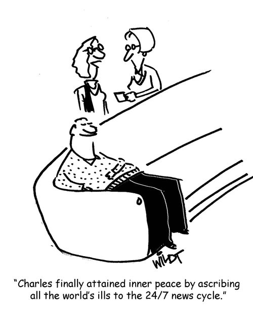"Charles finally attained inner peace by ascribing  all the world's ills to the 24/7 news cycle."