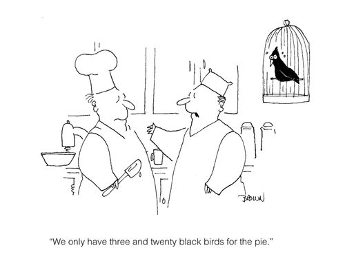 "We only have three and twenty black birds for the pie."
