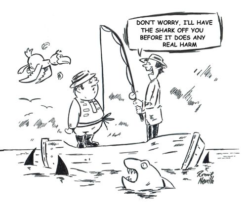 "Don't worry, I'll have the shark off you before it does any real harm."