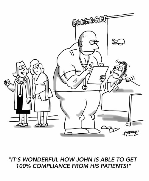 "It's wonderful how John is able to get 100% compliance from his patients!"
