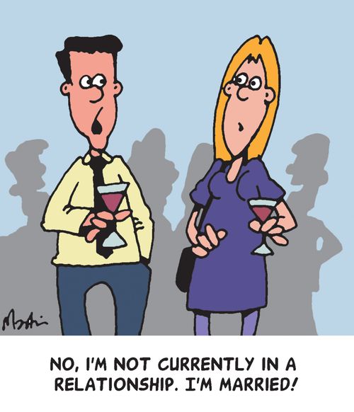 "No, I'm not currently in a relationship. I'm married!"