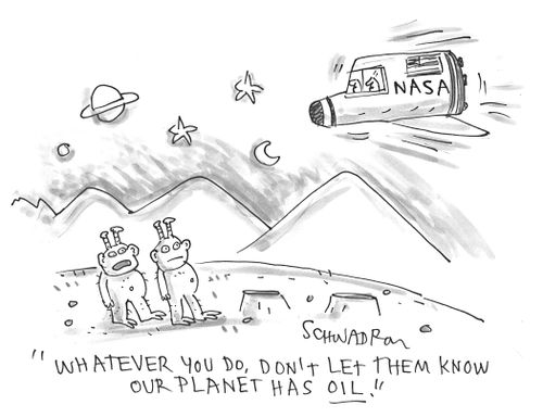 "Whatever you do, don't let them know our planet has oil."