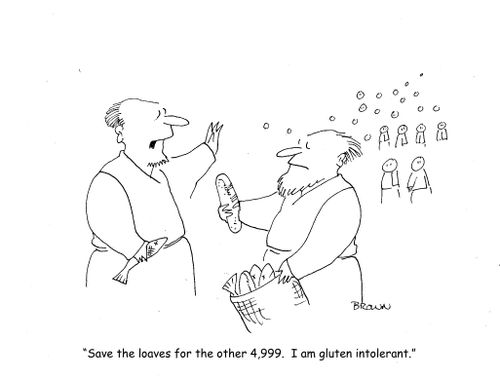 "Save the loaves for the other 4,999.  I am gluten intolerant."