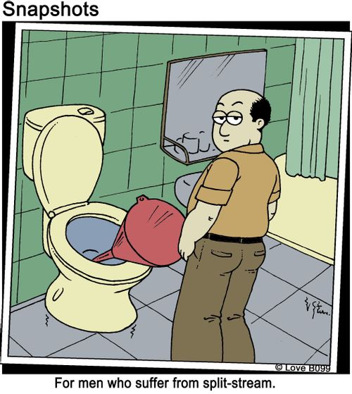 For men who suffer from split-stream.