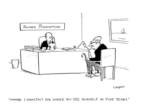 "Maybe I shouldn't ask where you see yourself in five years."