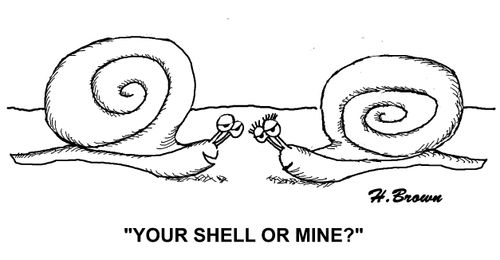 "Your shell or mine?"