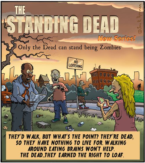 The Standing Dead!