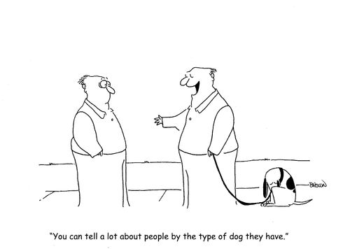 "You can tell a lot about people by the type of do they have."