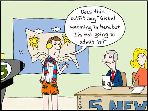"Does this outfit say 'Global warming is here but I'm not going to admit it?'"