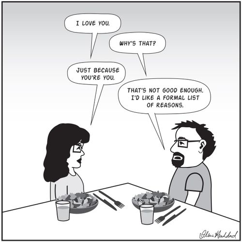 "That's not good enough. I'd like a formal list of reasons."