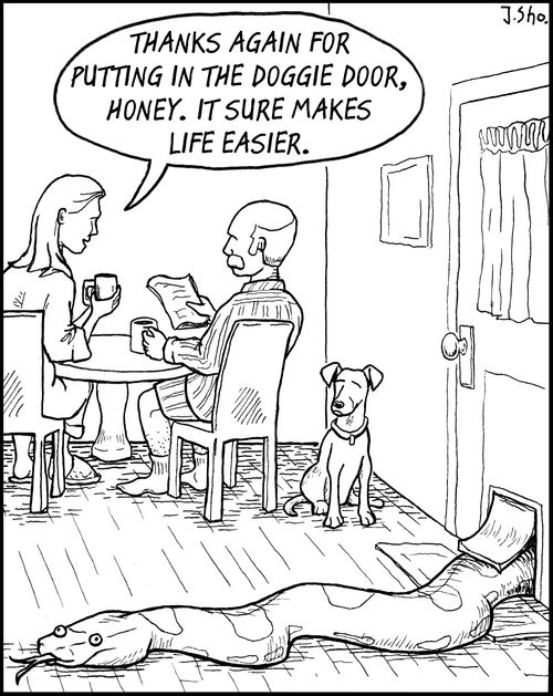 "Thanks again for putting in the doggie door, honey. It sure makes life easier."