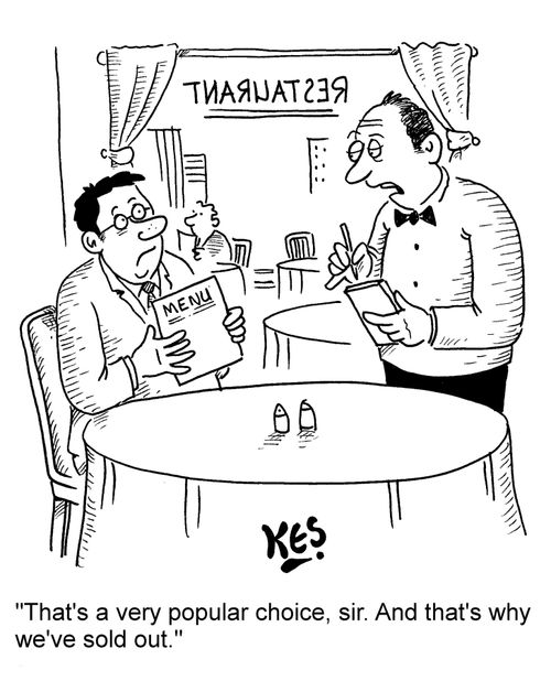 "That's a very popular choice, sir. And that's why we've sold out."