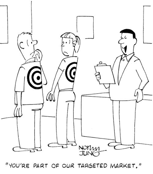 "You're part of our targeted market."