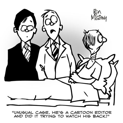 ". . .He's a cartoon editor and did it trying to watch his back!"