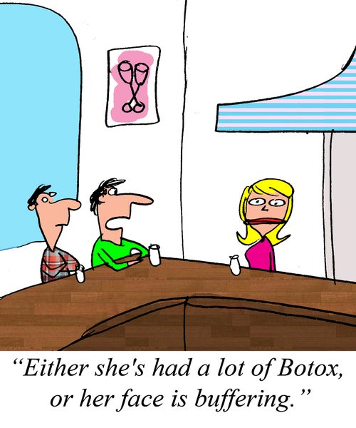 "Either she's had a lot of Botox, or her face is buffering."