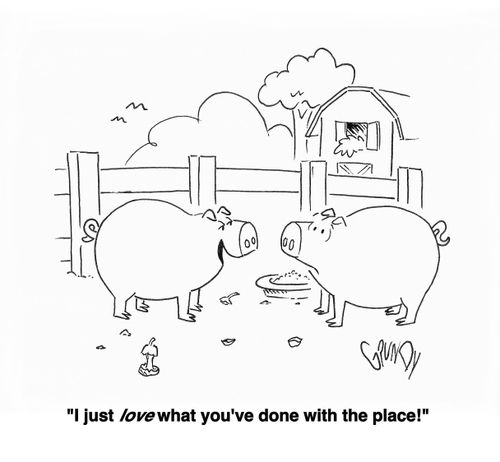 "I just love what you've done with the place!"