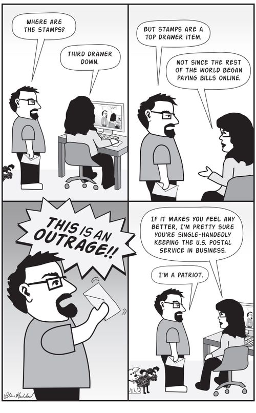 "If it makes you feel any better, I'm pretty sure you're single-handedly keeping the U.S. postal service in business."